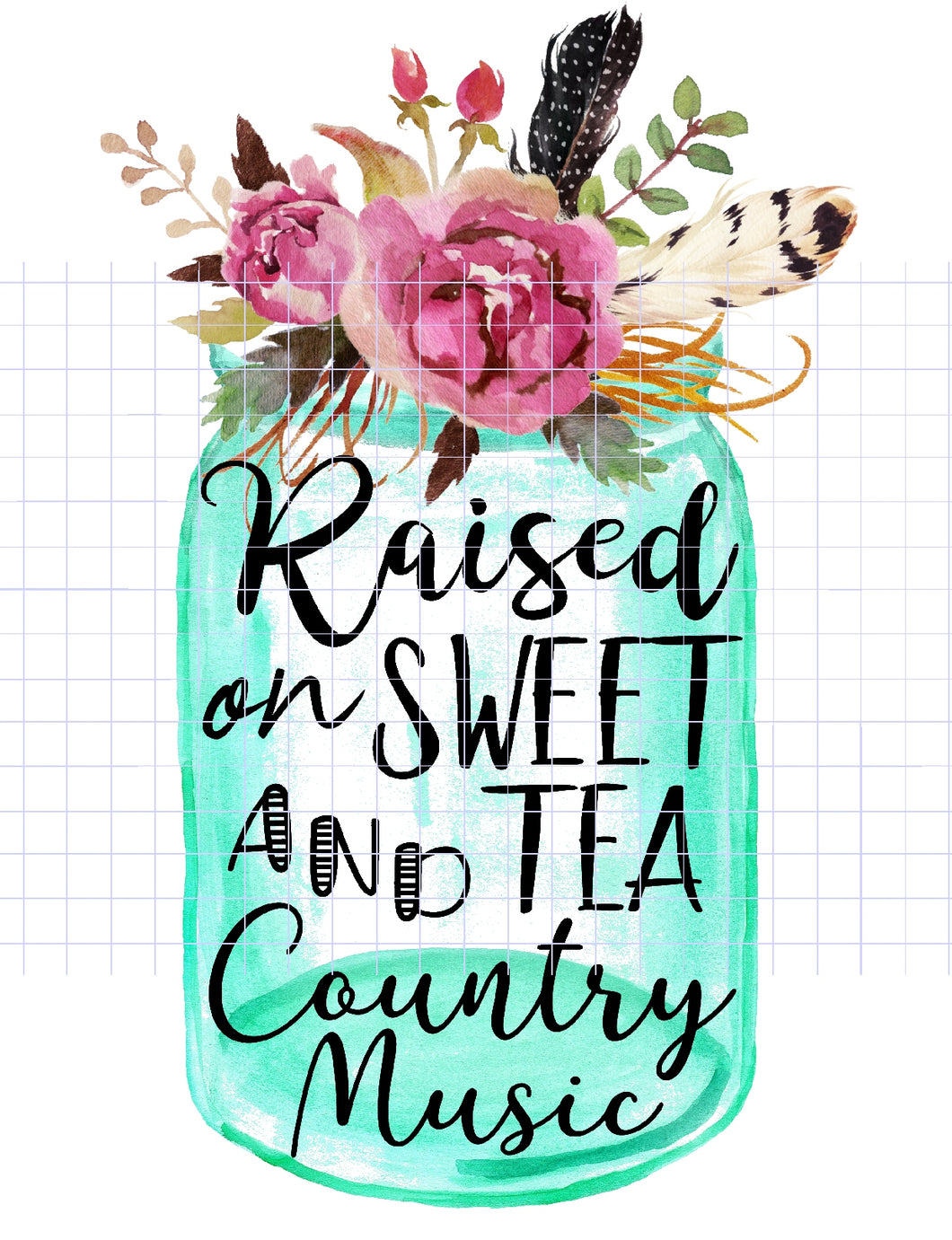 Raised On Sweet Tea and Country Music